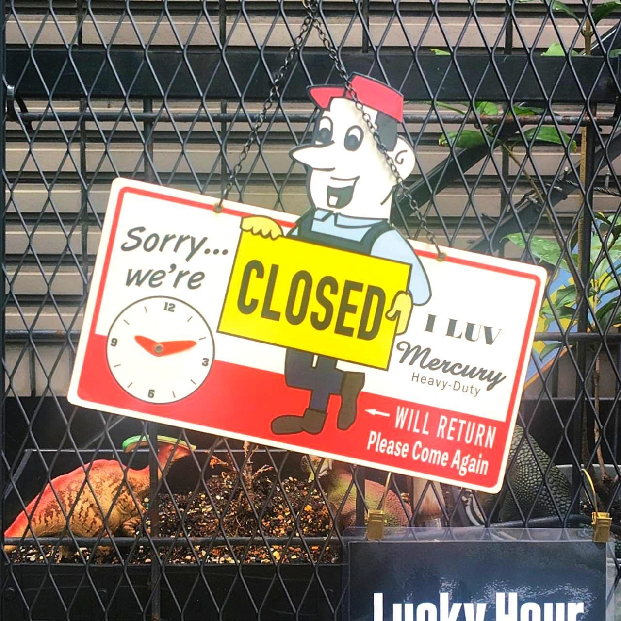 Sorry･･･we are closed/I LUV Mercury